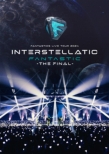 FANTASTICS LIVE TOUR 2024 gINTERSTELLATIC FANTASTICh -THE FINAL-(Blu-ray)